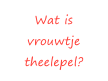 Wat is vrouwtje theelepel?